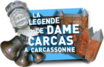 La légende de Dame Carcas à Carcassonne